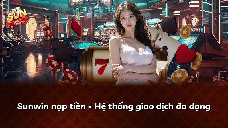 Hướng dẫn nạp tiền Sunwin